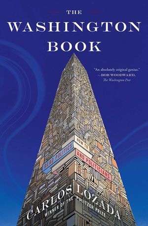 The Washington Book: How to Read Politics and Politicians image number 0