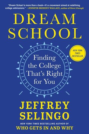 Dream School: Finding the College That's Right for You image number 0