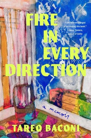 Fire in Every Direction: A Memoir image number 0
