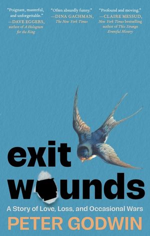 Exit Wounds: A Story of Love, Loss, and Occasional Wars image number 0