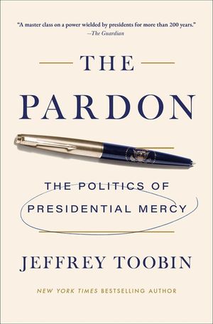 The Pardon: The Politics of Presidential Mercy image number 0