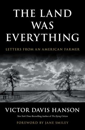 The Land Was Everything: Letters from an American Farmer image number 0