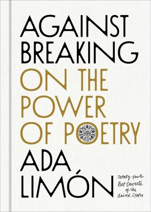 Against Breaking: On the Power of Poetry image number 0