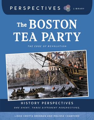 The Boston Tea Party: The Edge of Revolution image number 0