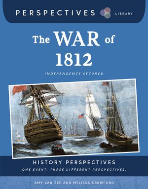 The War of 1812: Independence Secured image number 0