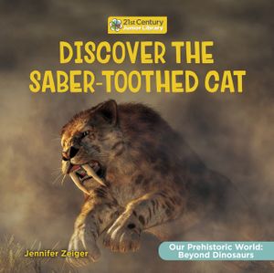 Discover the Saber-Toothed Cat image number 0