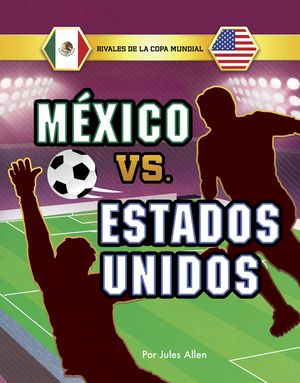 M&eacute;xico vs. Estados Unidos image number 0