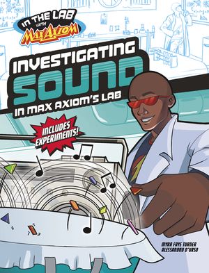 Investigating Sound in Max Axiom's Lab image number 0