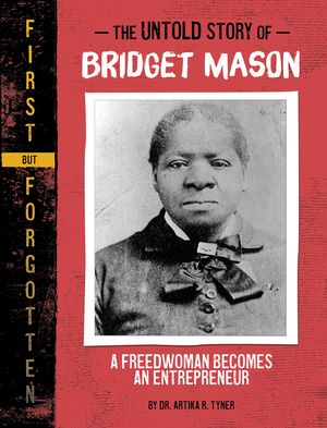 The Untold Story of Bridget Mason: A Freedwoman Becomes an Entrepreneur image number 0