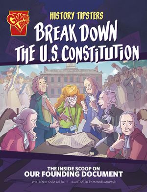 History Tipsters Break Down the U.S. Constitution: The Inside Scoop on Our Founding Document image number 0