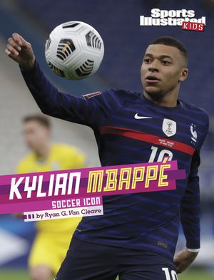 Kylian Mbapp&eacute;: Soccer Icon image number 0