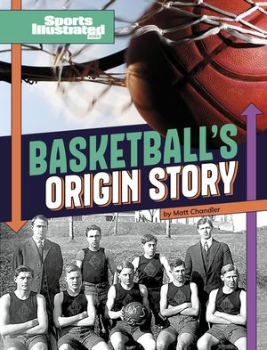 Basketball's Origin Story image number 0
