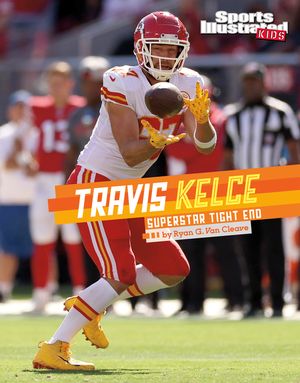 Travis Kelce: Superstar Tight End image number 0