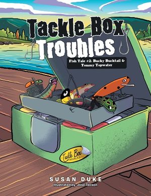 Tackle Box Troubles: Fish Tale #2: Bucky Bucktail & Tommy Topwater image number 0