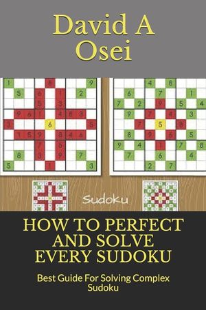 How to Perfect and Solve Every Sudoku: Best Guide For Solving Complex Sudoku image number 0