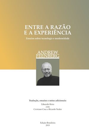 Entre a raz&atilde;o e a experi&ecirc;ncia (edi&ccedil;&atilde;o brasileira): Ensaios sobre a tecnologia e a modernidade image number 0