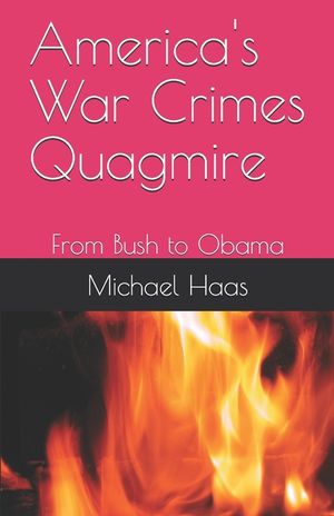 America's War Crimes Quagmire: From Bush to Obama image number 0