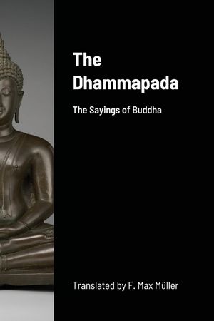The Dhammapada: The Sayings of Buddha image number 0