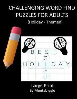 challenging word find puzzles for adults large print (by mentaljiggle): challenging word find puzzles for adults: mind exercise book for both young ad image number 0