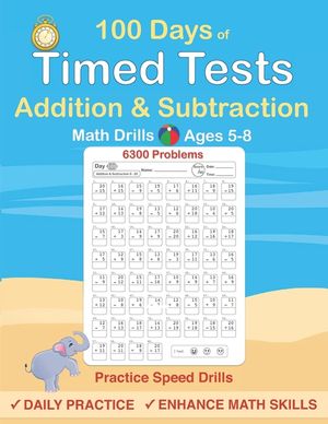 Timed Tests: Addition and Subtraction Math Drills, Practice 100 days of speed drills image number 0