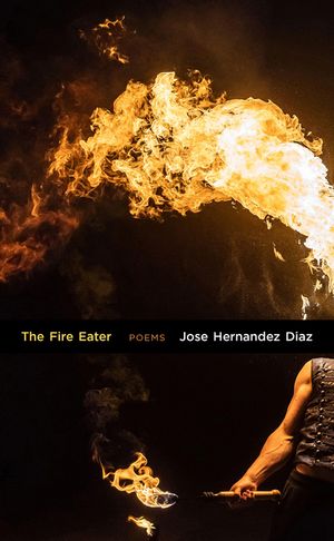 The Fire Eater: Poems image number 0