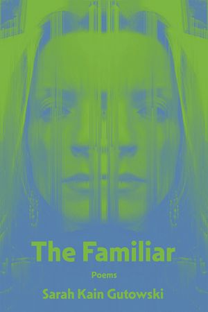 The Familiar: Poems image number 0