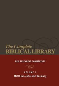 Complete Biblical Library (Vol. 1 New Testament Commentary, Matthew - John and Harmony)