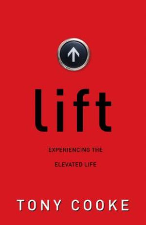 Lift: Experiencing the Elevated Life image number 0