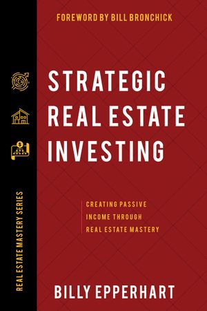 Strategic Real Estate Investing: Creating Passive Income Through Real Estate Mastery image number 0