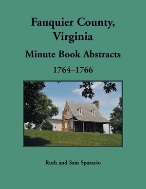 Fauquier County, Virginia Minute Book, 1764-1766 image number 0