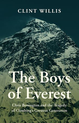 The Boys of Everest: Chris Bonnington and the Tragedy of Climbing's Greatest Generation image number 0