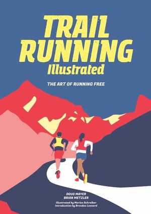 Trail Running Illustrated: The Art of Running Free image number 0