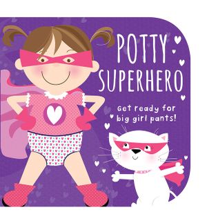 Potty Superhero: Get Ready for Big Girl Pants! image number 0