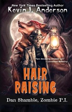 Hair Raising: The Cases of Dan Shamble, Zombie P.I. image number 0