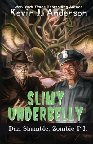 Slimy Underbelly: The Cases of Dan Shamble, Zombie P.I. image number 0