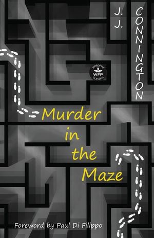 Murder in the Maze: Annotated Version with Foreword by Paul Di Filippo image number 0