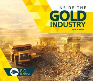 Inside the Gold Industry image number 0