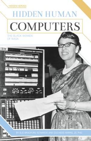 Hidden Human Computers: The Black Women of NASA image number 0