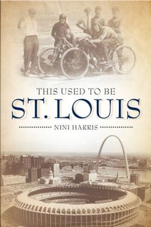 This Used to Be St. Louis image number 0