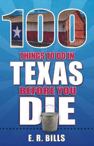 100 Things to Do in Texas Before You Die image number 0