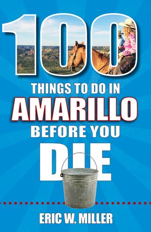 100 Things to Do in Amarillo Before You Die image number 0