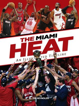Miami Heat: An Illustrated Timeline image number 0