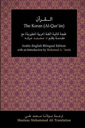 The Koran (Al-Qur'an): Arabic-English Bilingual Edition with an Introduction by Mohamed A. 'Arafa image number 0