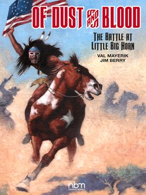 Of Dust & Blood: The Battle at Little Big Horn image number 0