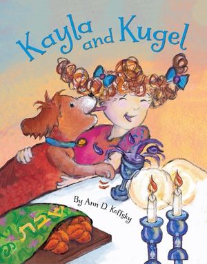Kayla and Kugel: Shabbat image number 0