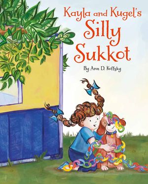 Kayla and Kugel's Silly Sukkot image number 0