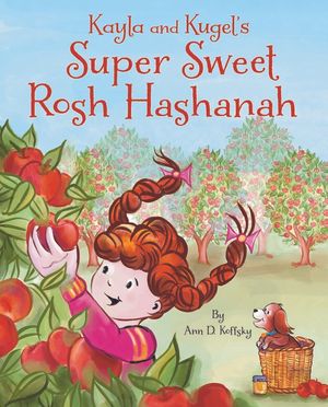 Kayla and Kugel's Super Sweet Rosh Hashanah image number 0