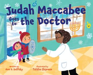 Judah Maccabee Goes to the Doctor: Foreword by Blima Marcus image number 0