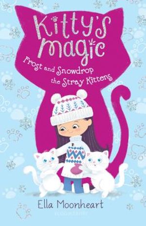 Kitty's Magic: Frost and Snowdrop the Stray Kittens image number 0