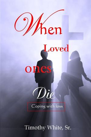 When Loved Ones Die: Coping with Loss image number 0